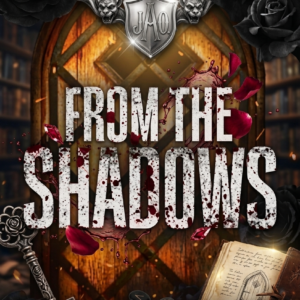 From the Shadows (The Shadows #4) by J.A. Owenby – Dark Romance eBook, Suspenseful Love Story, Mystery & Emotional Drama Novel, Instant Digital Download